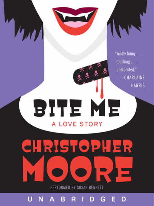 Title details for Bite Me by Christopher Moore - Wait list